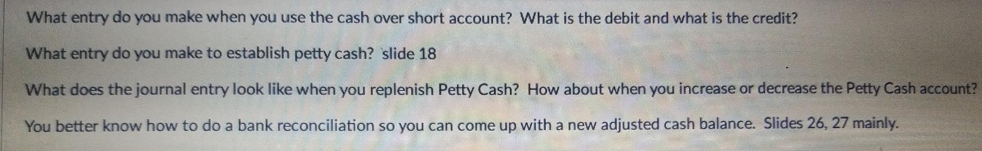  What entry do you make when you use the cash over