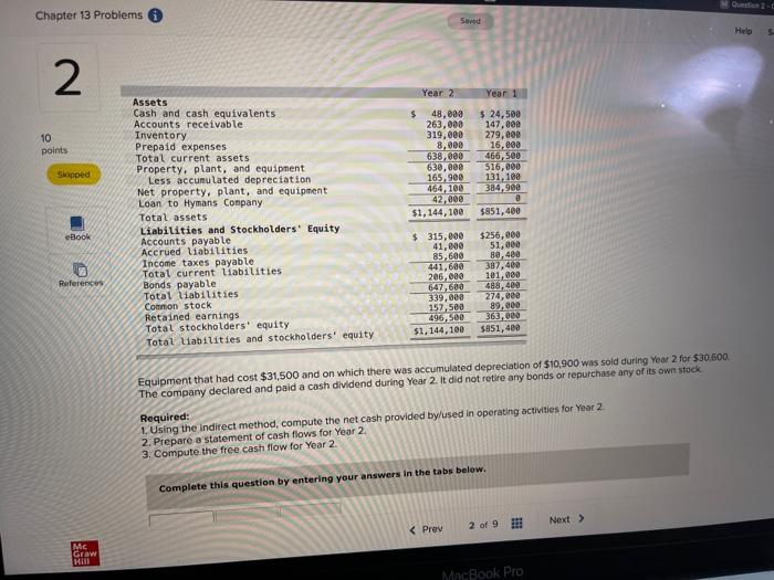 Company's income statement for Year 2 follows: 10 points $700,000 346,000 354,000