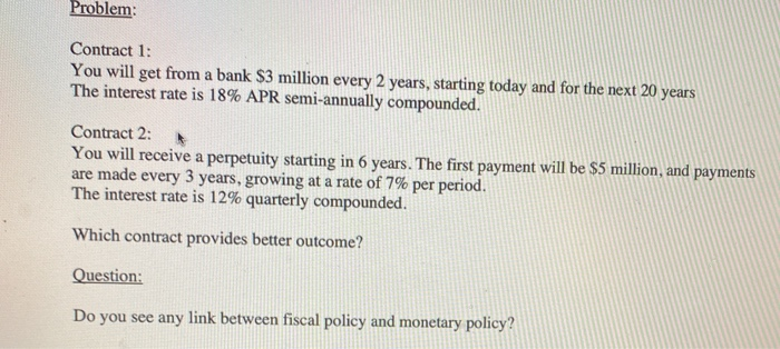  Problem: Contract 1: You will get from a bank $3 million