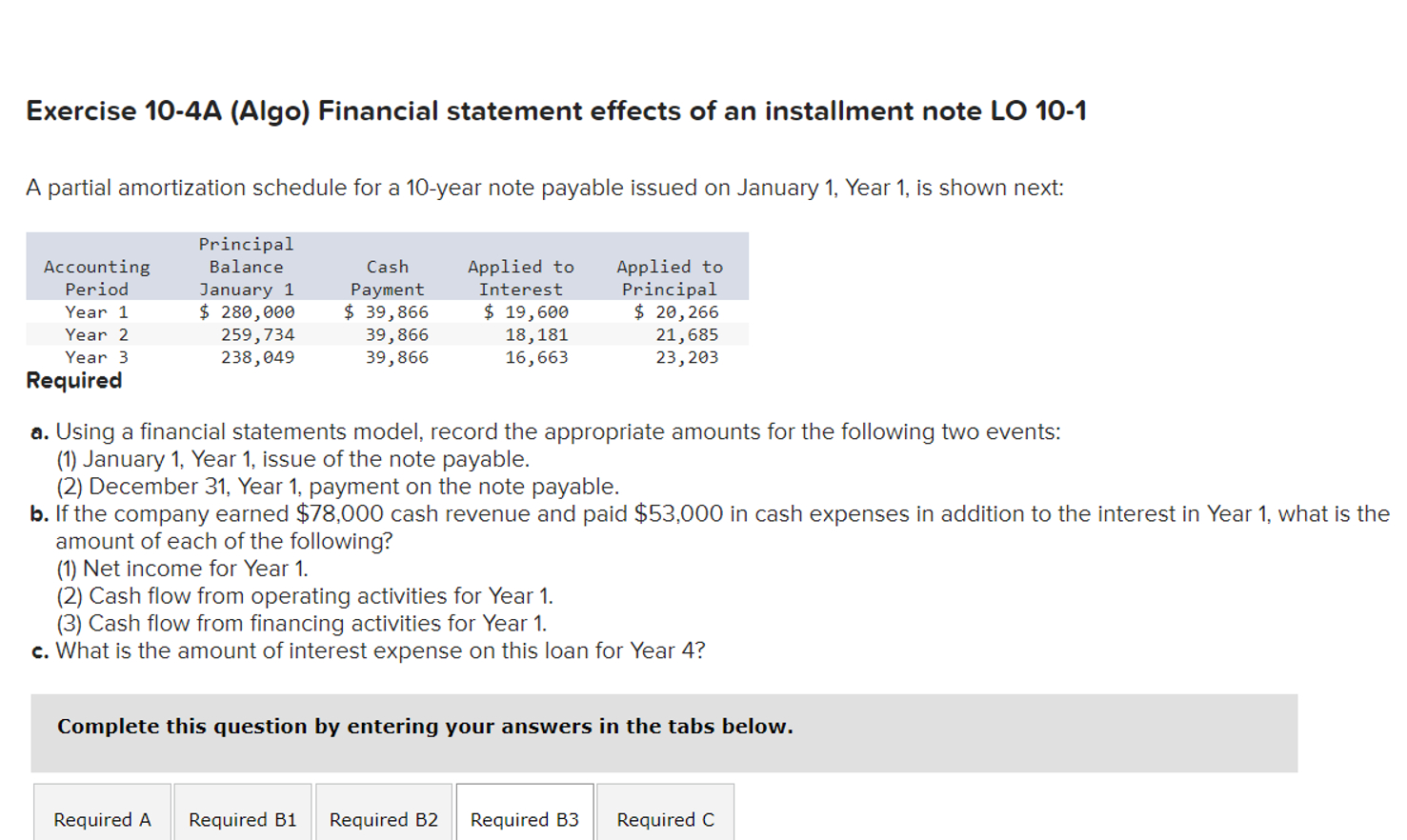  Exercise 10-4A (Algo) Financial statement effects of an installment note LO