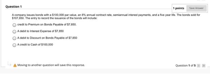 what is the answer Question 1 1 points Save Answer A company