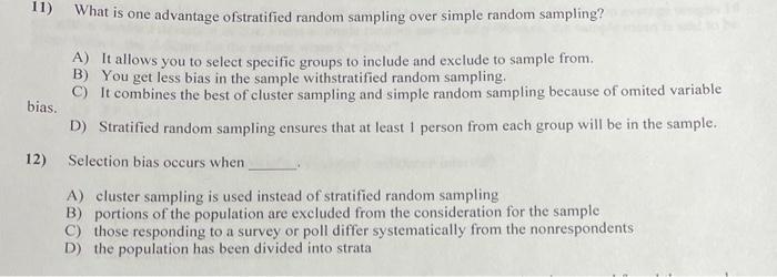 11&12 please 11) What is one advantage ofstratified random sampling over simple
