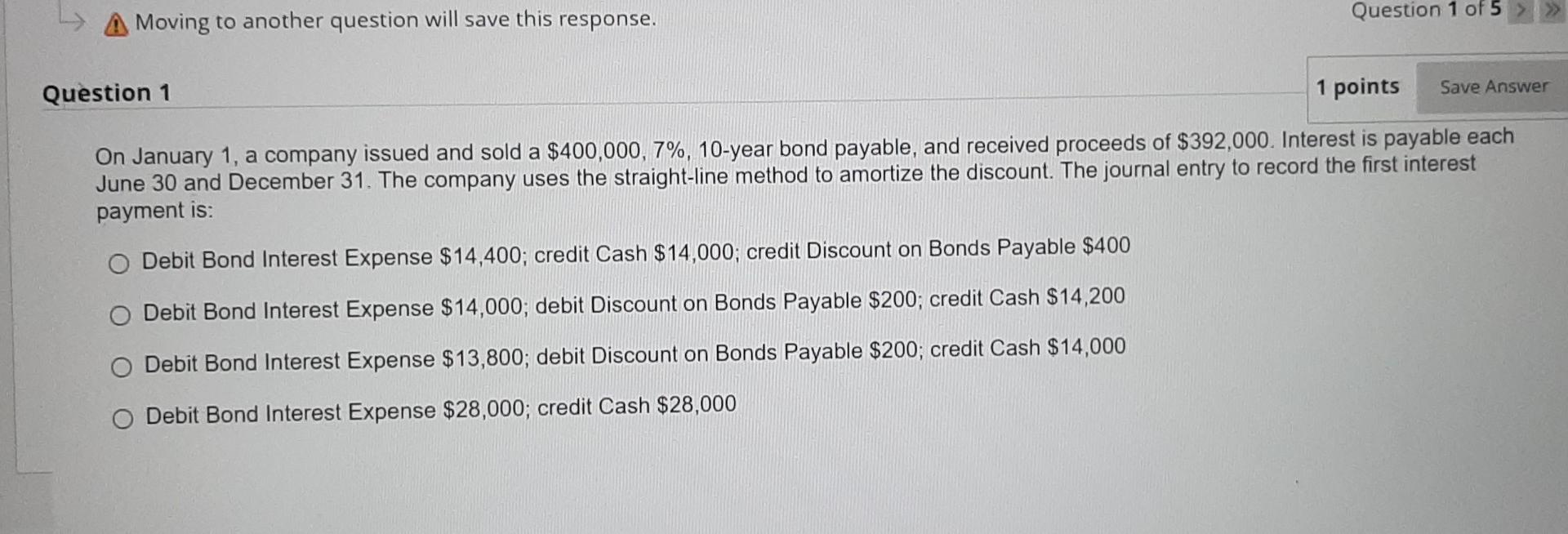 q1 L A Moving to another question will save this response.