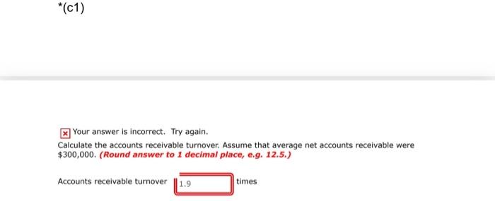 and explanation is given. *Brief Exercise 8-11 a-c2 (Part Level Submission) During