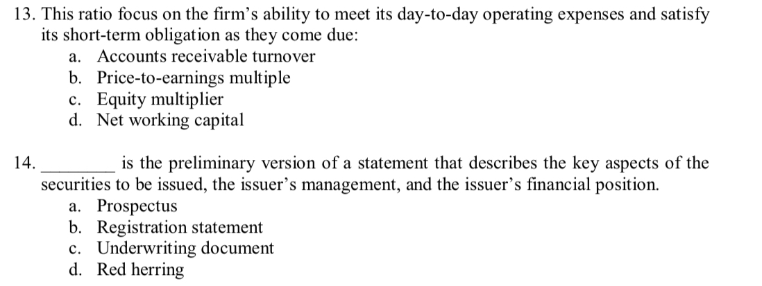 please answer both questions. 13. This ratio focus on the firm's ability