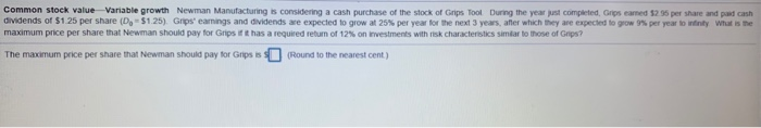  Common stock value Variable growth Newman Manufacturing is considering a cash