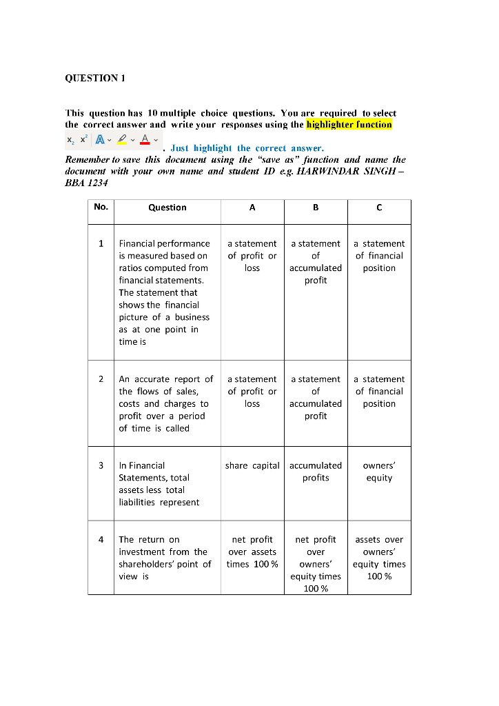  QUESTION 1 This question has 10 multiple choice questions. You are