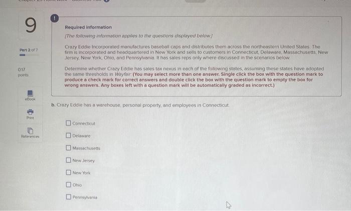 the questions displayed below) Crazy Eddie Incorporated manufactures baseball caps and distributes
