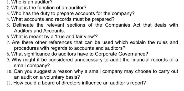  1. Who is an auditor? 2. What is the function of