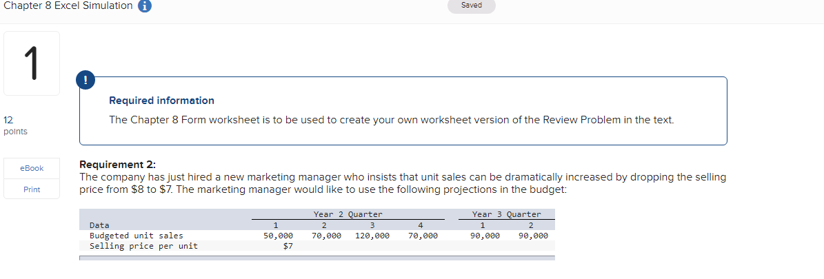  Chapter 8 Excel Simulation Saved 1 Required information 12 points The