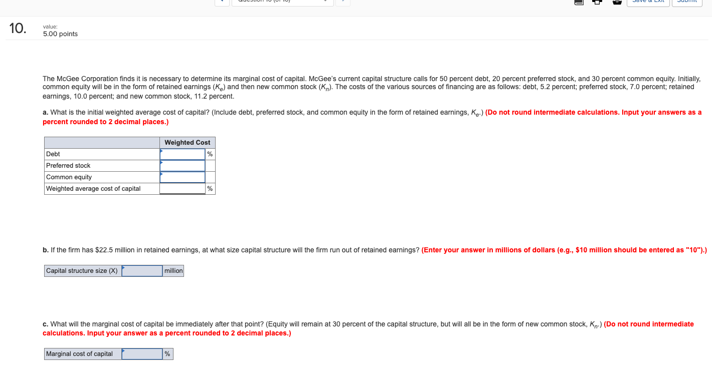  - 10. value: 5.00 points The McGee Corporation finds it is