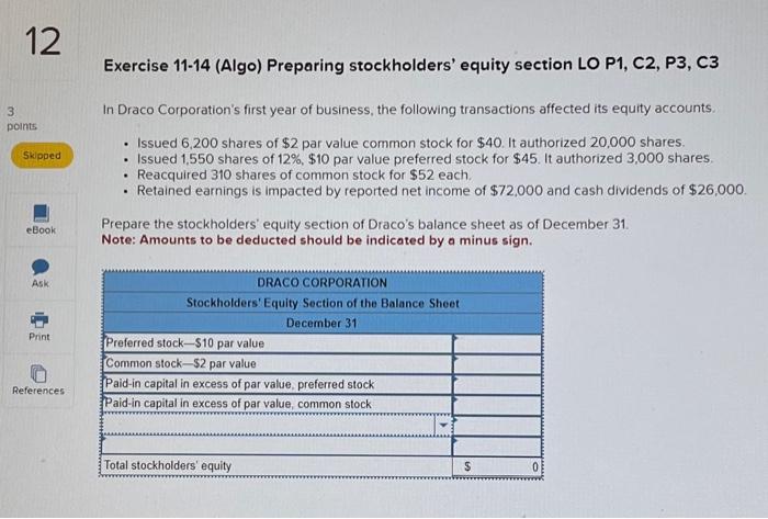  Exercise 11-14 (Algo) Preparing stockholders' equity section LO P1, C2, P3,