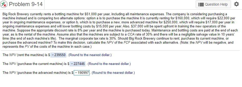 mx Problem 9-14 Question Help Big Rock Brewery currently rents a