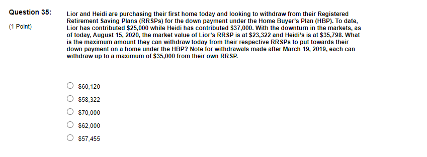 Question 35: (1 Point) Lior and Heidi are purchasing their first