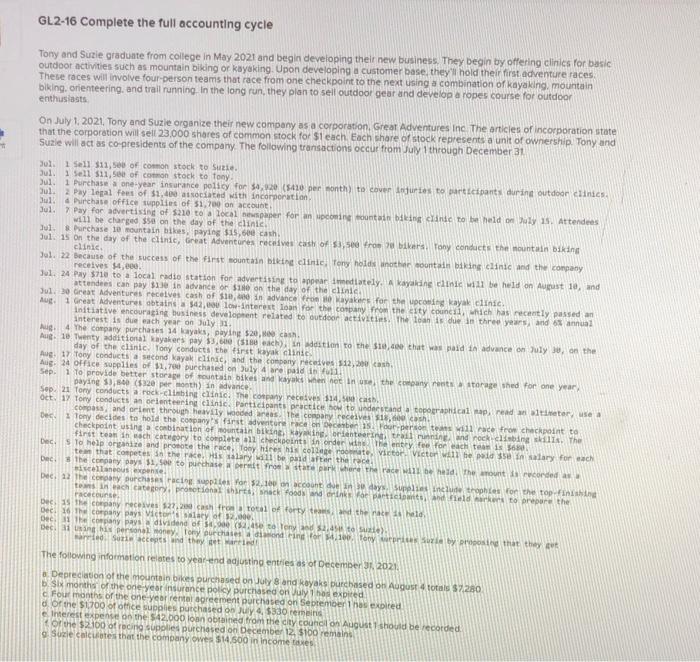 I need help with the general ledger. GL2-16 Complete the full accounting