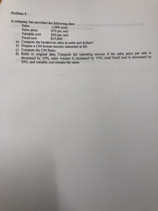  Problem 4 A company has provided the following data: Sales 3,000