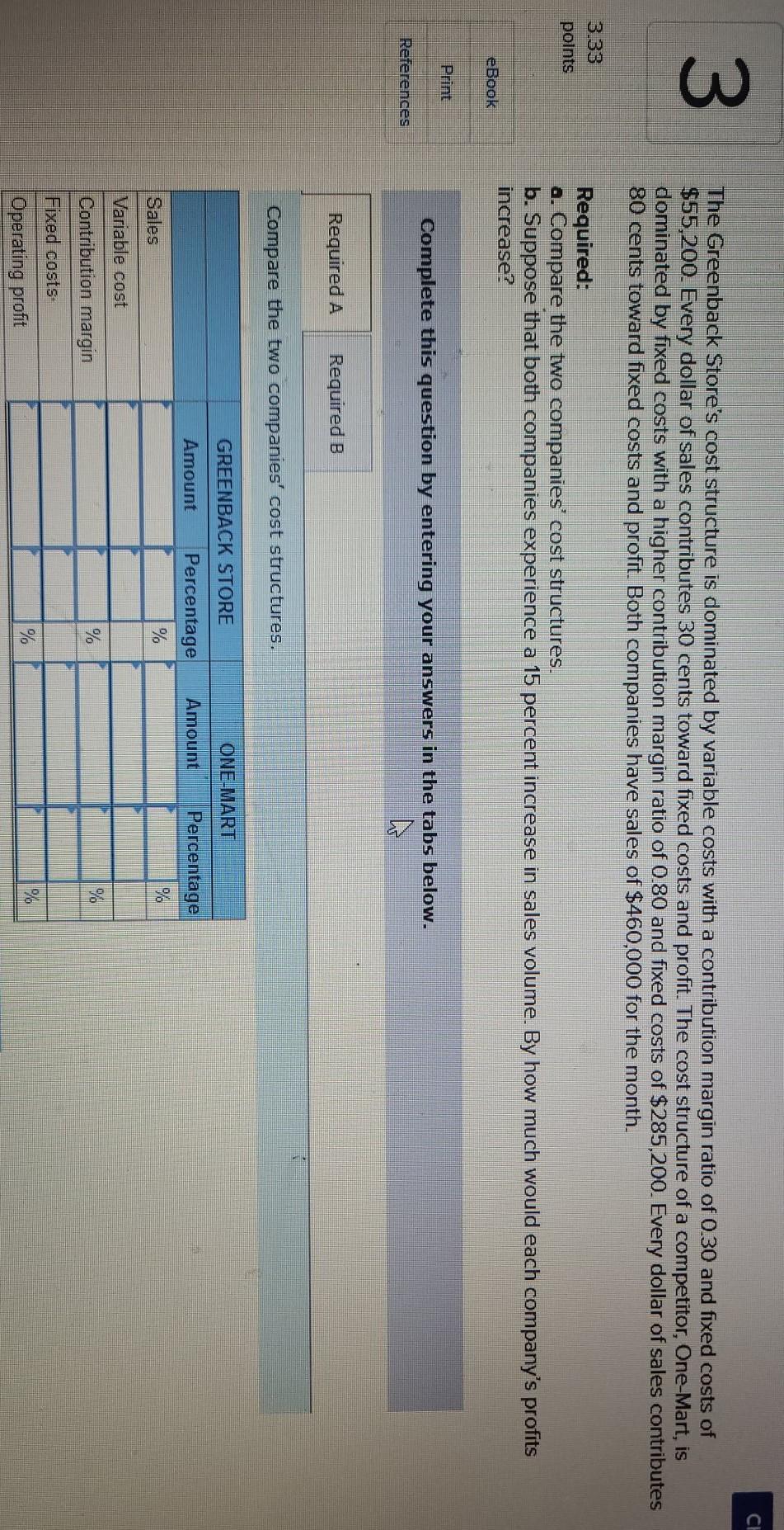  CI 3 The Greenback Store's cost structure is dominated by variable