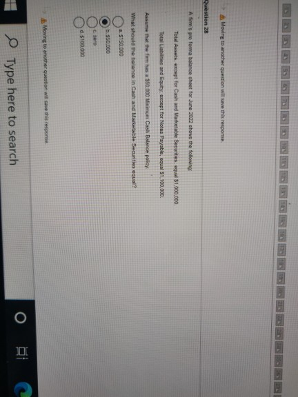 Moving to another question will save this response. Question 28 A