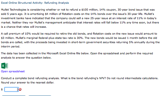 Excel Online Structured Activity: Refunding Analysis Mullet Technologies is considering whether