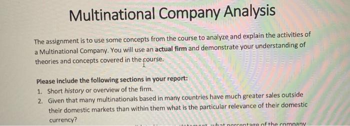  Multinational Company Analysis The assignment is to use some concepts from