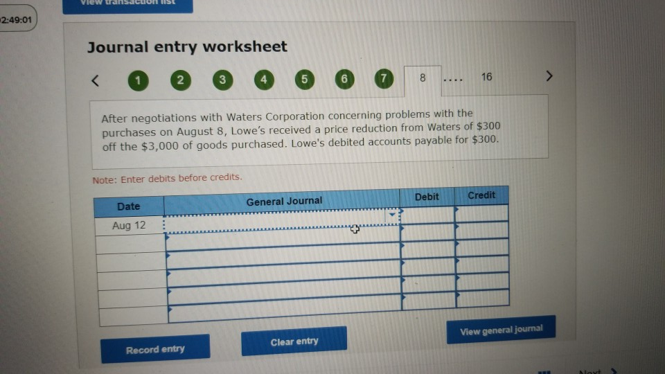 Journal entry worksheet < ooooooo 8 16 After negotiations with Waters Corporation