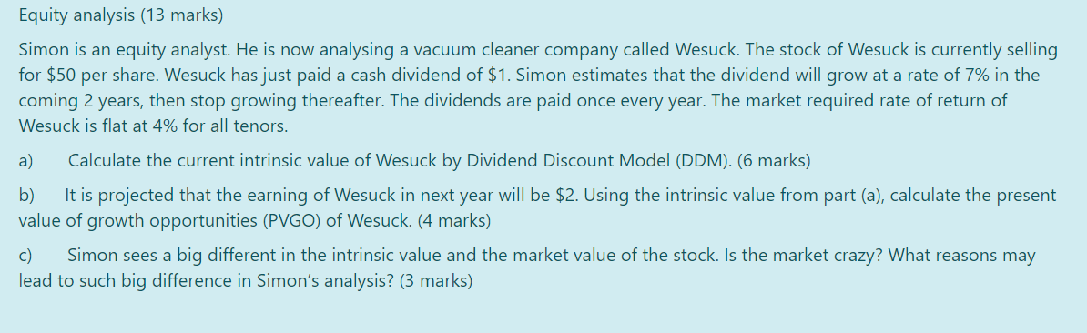 Please solve the below question step wise... Equity analysis (13 marks) Simon