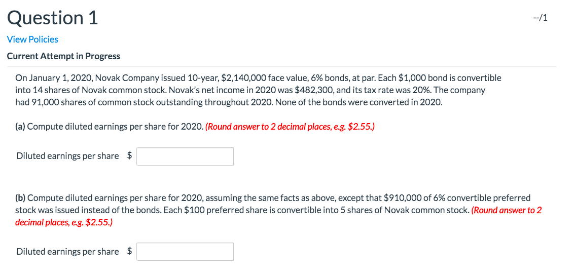  Question 1 --/1 View Policies Current Attempt in Progress On January
