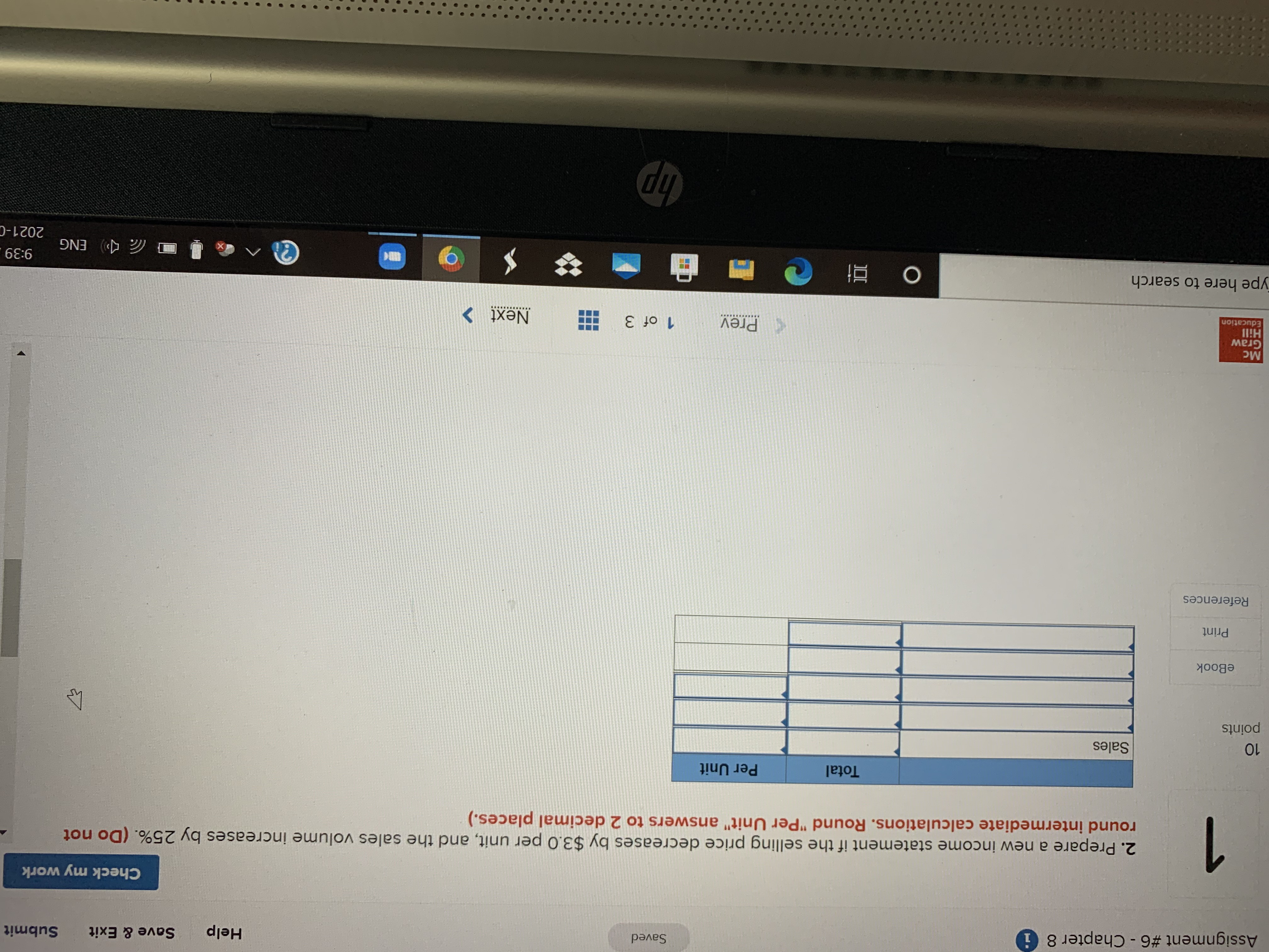income statement follows: Total Per Unit 10 Sales (16,000 units) $224, 000