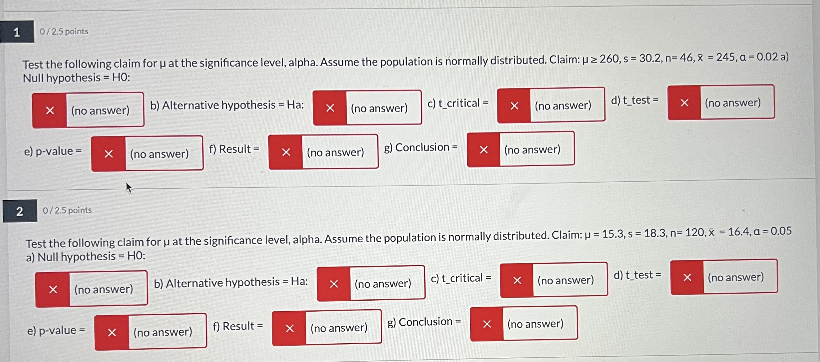 your answer... V c) z_critical = choose your answer... d) z_test =