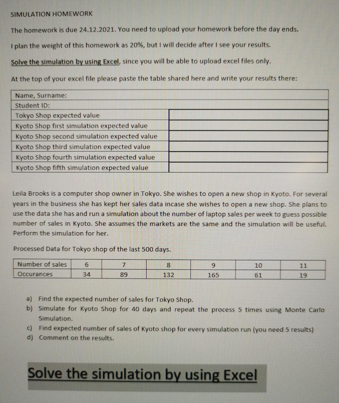  Can you send it to me as Excel file SIMULATION HOMEWORK