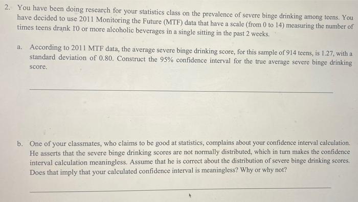 show all the work please 2. You have been doing research for