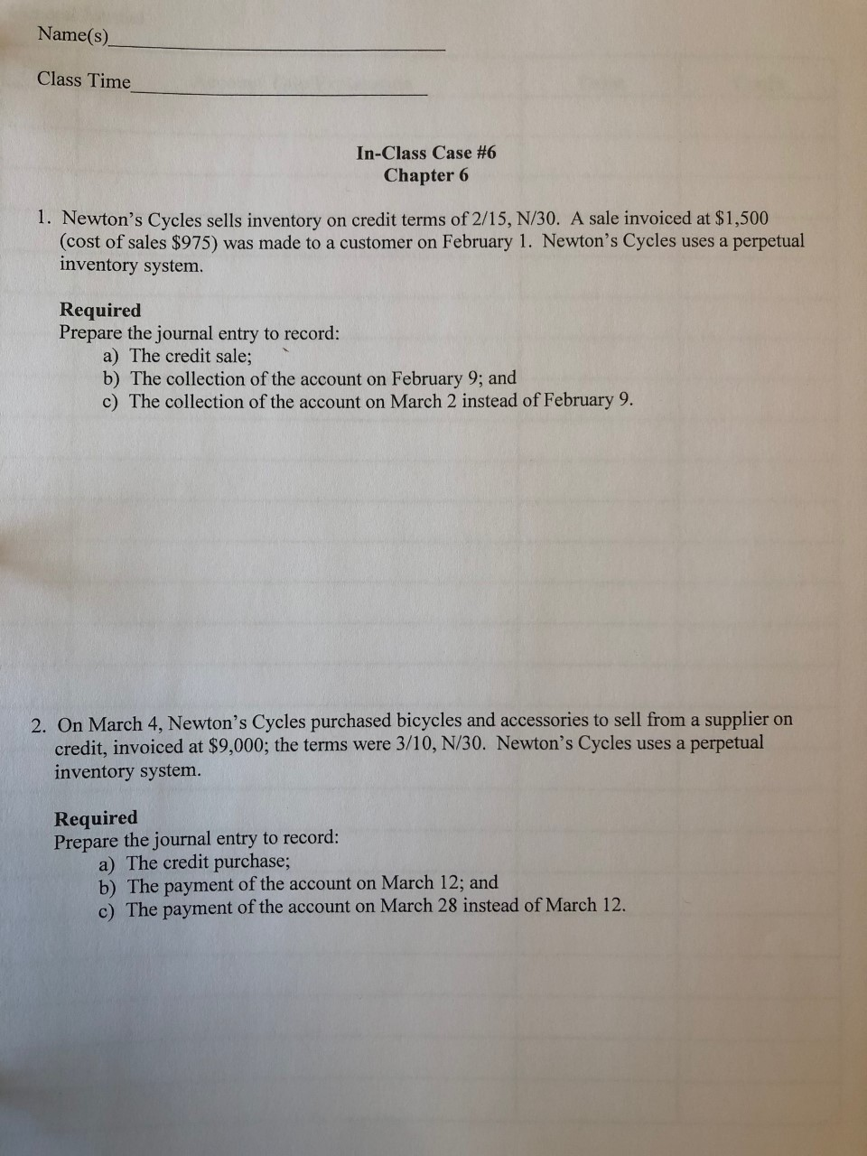  Name(s) Class Time In-Class Case #6 Chapter 6 1. Newton's Cycles