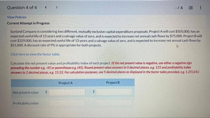  Current Attempt in Progress Sunland Company is considering two different, mutually