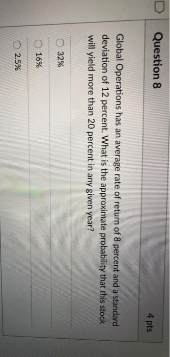  Question 8 4 pts Global Operations has an average rate of