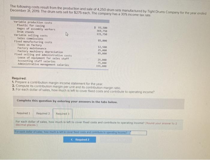 the year ended December 31, 2019. The drum sets sell for $275