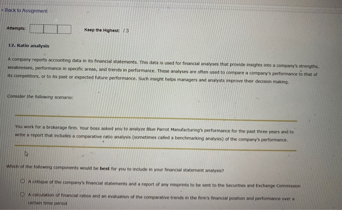 Back to Assignment Attempts: Keep the Highest: /3 12. Ratio analysis A