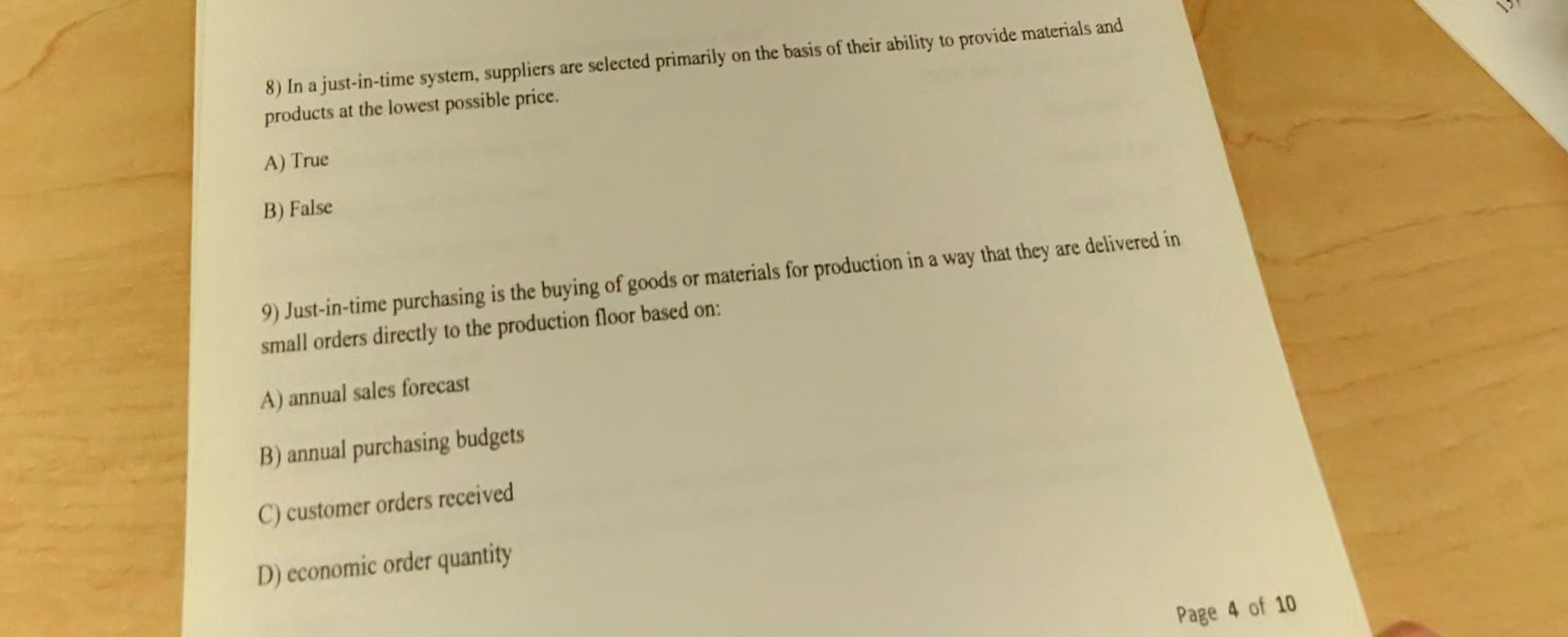  In a just-in-time system, suppliers are selected primarily on the basis