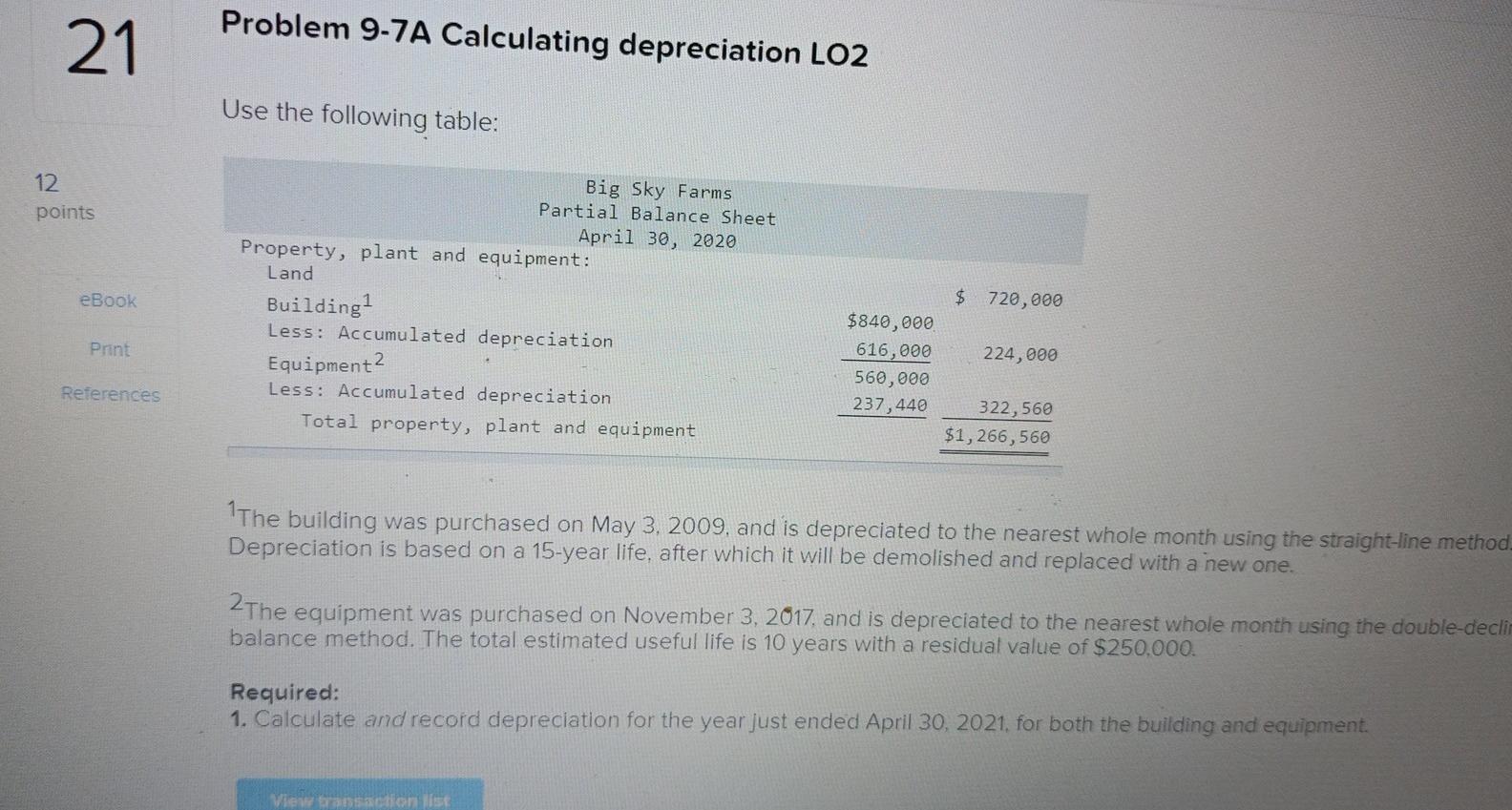  21 Problem 9-7A Calculating depreciation LO2 Use the following table: 12