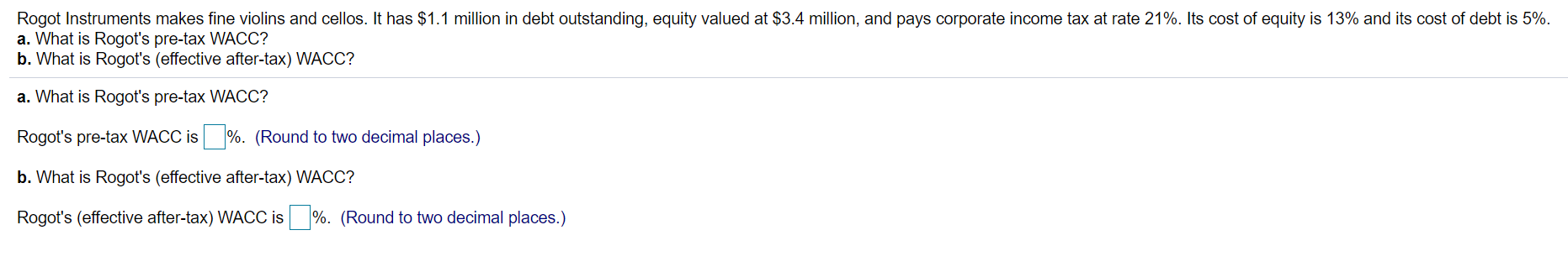  Rogot Instruments makes fine violins and cellos. It has $1.1 million