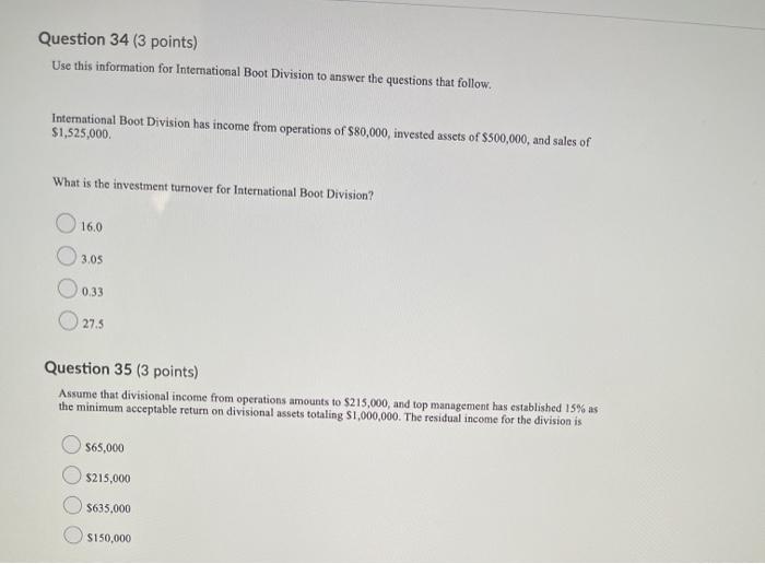  Question 34 (3 points) Use this information for International Boot Division