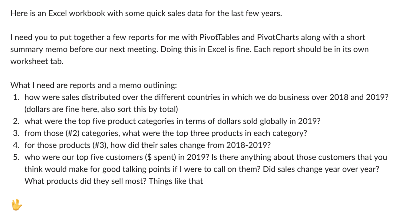 Assignment You will need to complete the requested reports for your manager.