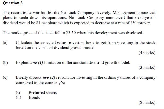  Question 3 The recent trade war has hit the No Luck