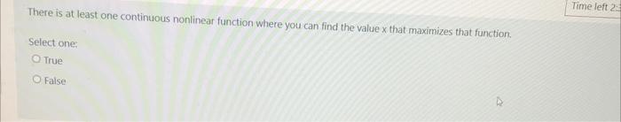  Time left 2 There is at least one continuous nonlinear function