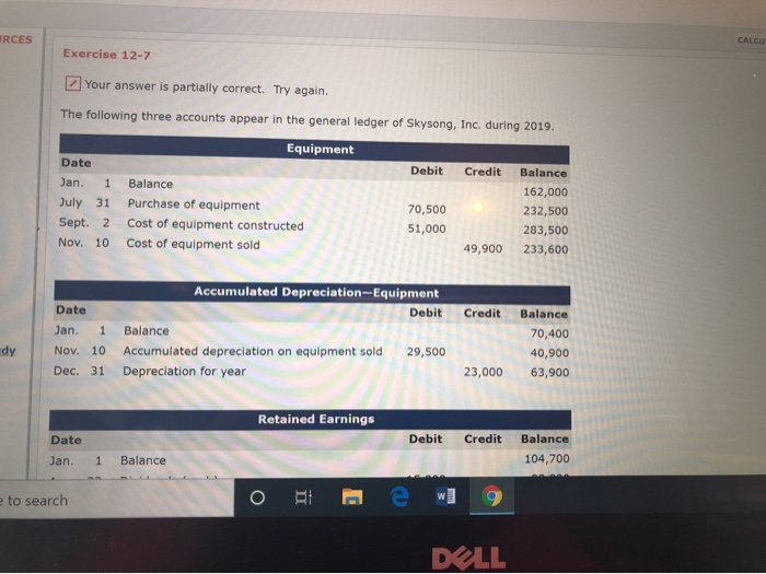  TRCES CALCU Exercise 12-7 Your answer is partially correct. Try again.