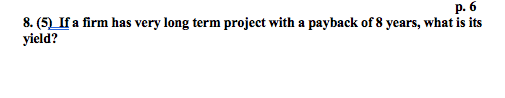  PLEASE SHOW ALL WORK p. 6 8. (5) If a firm