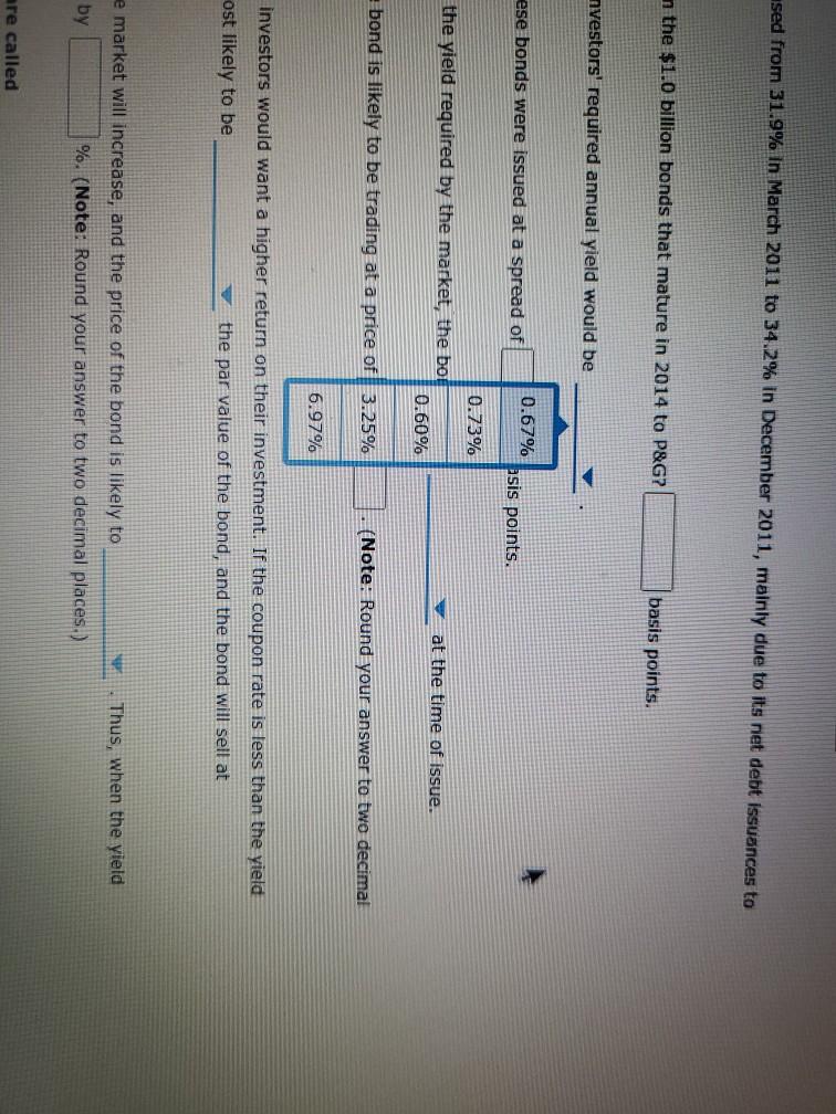 by Procter & Gamble Co. (P&G) in August 2011. Proctor & Gamble