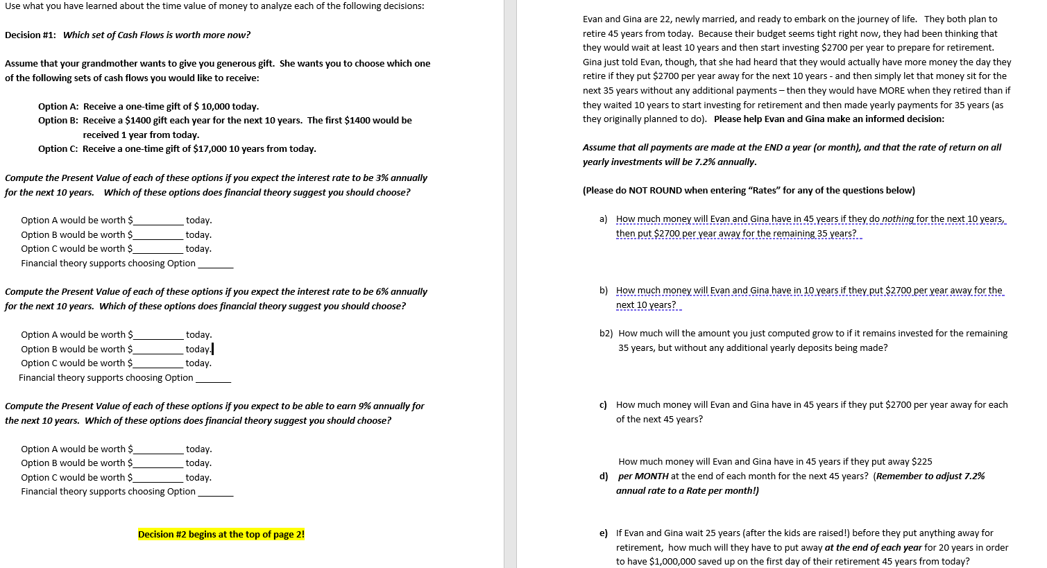 what you have learned about the time value of money to analyze