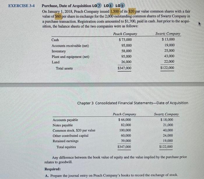  advanced accounting problem. please answer thoroughly. thank you!! EXERCISE 3-4 Purchase,