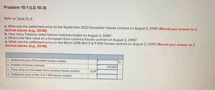  table 10-4 attached Problem 10-1 (LG 10-3) Refer to Table 10.4