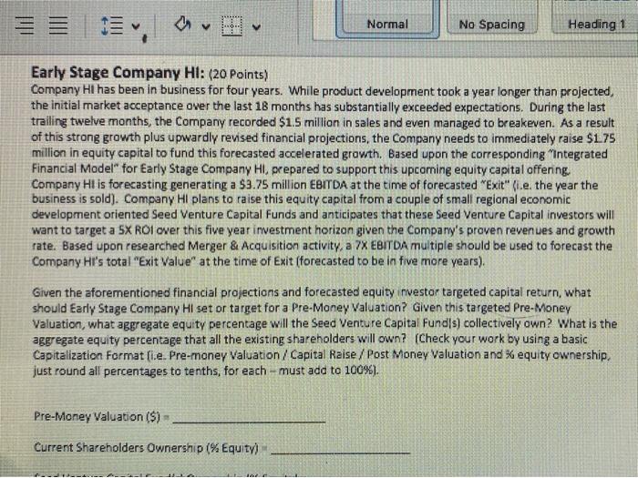 30 Submit: Canvas #6-Assignment (Quantitative Valuation) Overview: Determine the "Post Money and/or